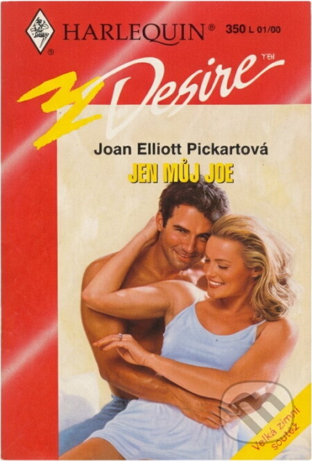 Kniha: Jen můj Joe (Joan Elliott Pickart). Harlequin, 2000