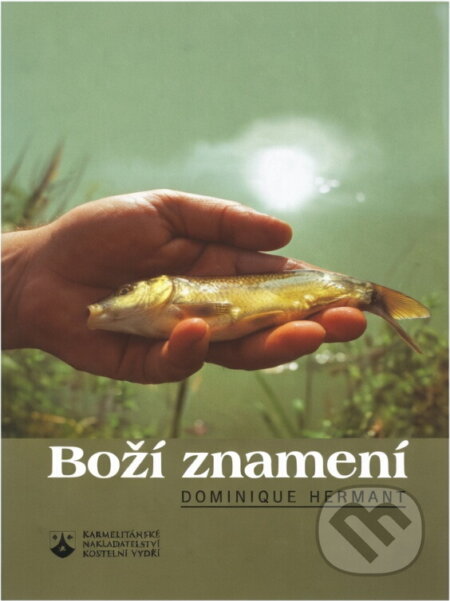 Kniha: Boží znamení (Dominique Hermant). Karmelitánské nakladatelství, 1997