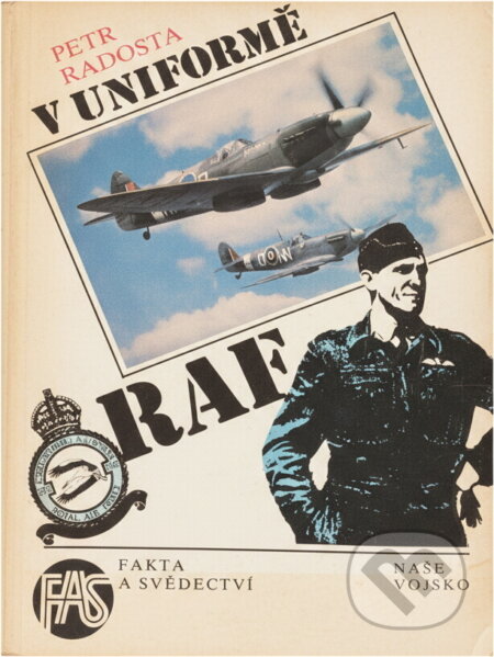 Kniha: V uniformě RAF (Petr Radosta). Naše vojsko, 1991