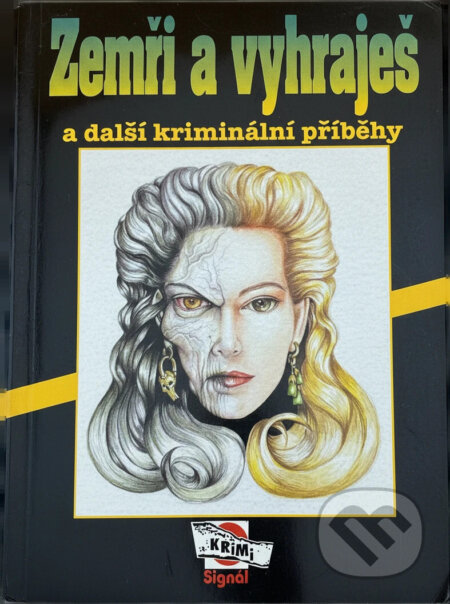 Kniha: Zemři a vyhraješ a další kriminální příběhy (). , 1995