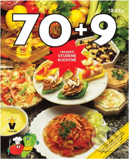 Kniha: 70 + 9 receptů studené kuchyně (Ladislav Nodl). , 1991