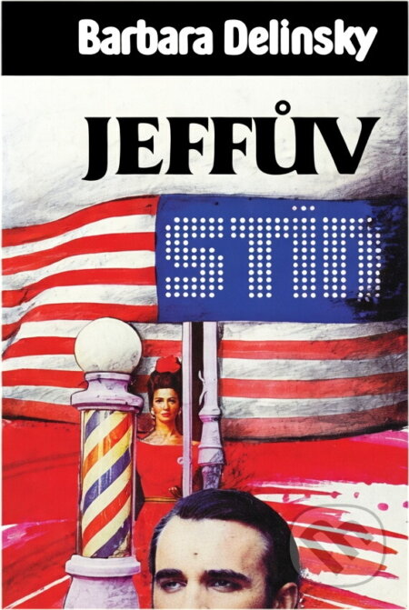 Kniha: Jeffův stín (Barbara Delinsky). Osveta, 1993