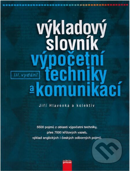 Kniha: Výkladový slovník výpočetní techniky a komunikací (Jiří Hlavenka). , 1997