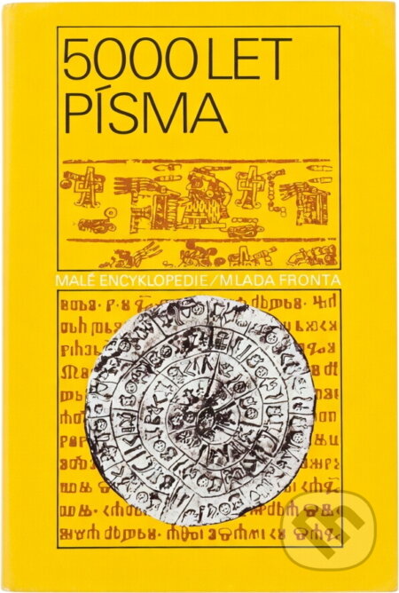 Kniha: 5000 let písma (Béla Kéki a Ivan Hlaváček). , 1984