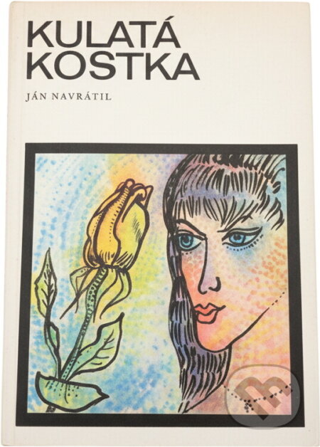 Kniha: Kulatá kostka (Ján Navrátil). , 1989