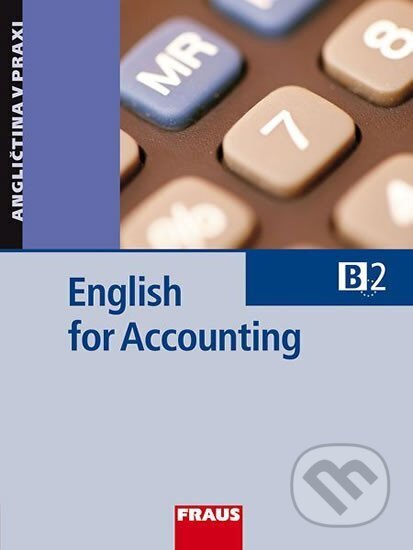 English for accounting B2 - Martina Hovorková, Fraus, 2007