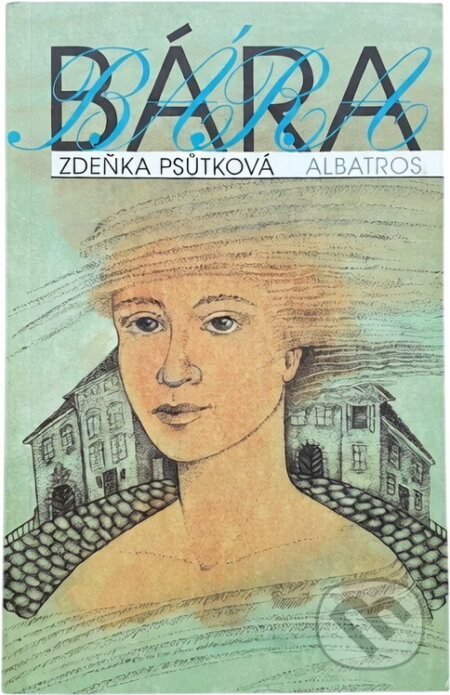 Kniha: Bára (Zdeňka Psůtková). , 1997