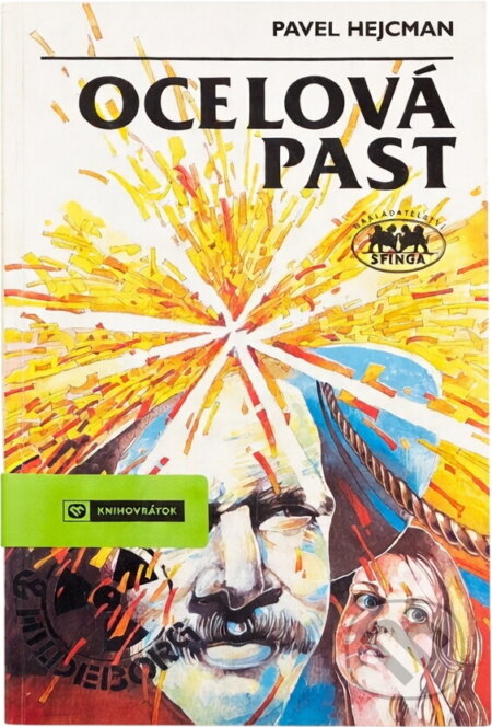 Kniha: Ocelová past (Pavel Hejcman). , 1992