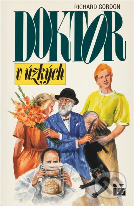 Kniha: Doktor v úzkých (Richard Gordon). Ivo Železný, 1995