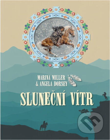 Kniha: Sluneční vítr (Angela Dorsey a Marina Miller). , 2014