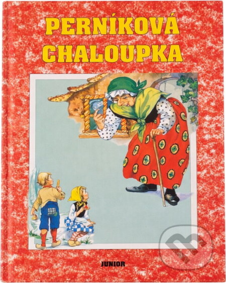 Kniha: Perníková chaloupka (Junior). Junior, 1997