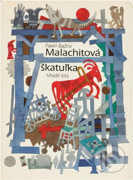 Kniha: Malachitová škatuľka (Pavel Petrovič Bažov). Mladé letá, 1990