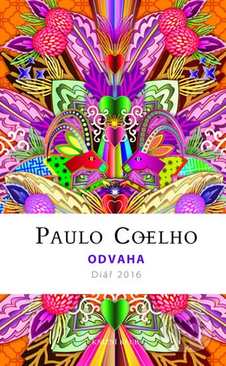 Odvaha - Diář 2016 - Paulo Coelho, Knižní klub, 2015