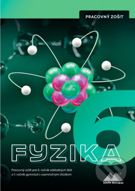 Fyzika 6 - Pracovný zošit (Pracovný zošit pre 6. ročník základných škôl a 1. ročník gymnázií s osemročným štúdiom) - kniha z kategorie 2. stupeň