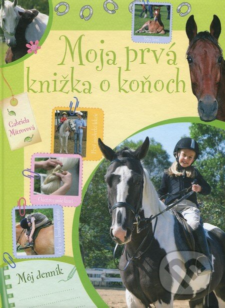 Moja prvá knižka o koňoch - Gabriela Mitrovová, Foni book, 2015