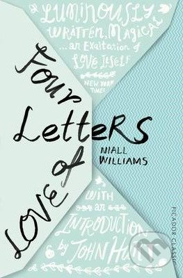 Four Letters of Love - Niall Williams, Pan Macmillan, 2015