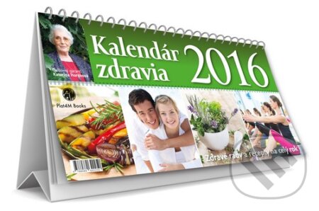 Kalendár zdravia 2016 - Katarína Horáková, Plat4M Books, 2015