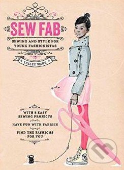 Sew Fab - Lesley Ware, Thames & Hudson, 2015
