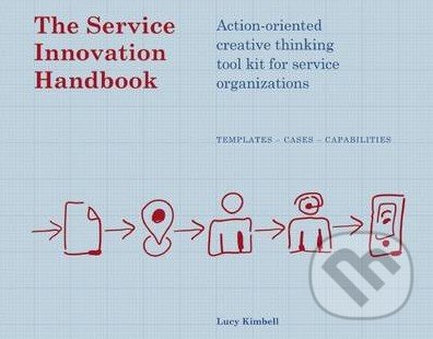 The Service Innovation Handbook - Lucy Kimbell, BIS, 2015