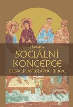 Základy sociální koncepce Ruské pravoslavné církve, Pavel Mervart, 2009