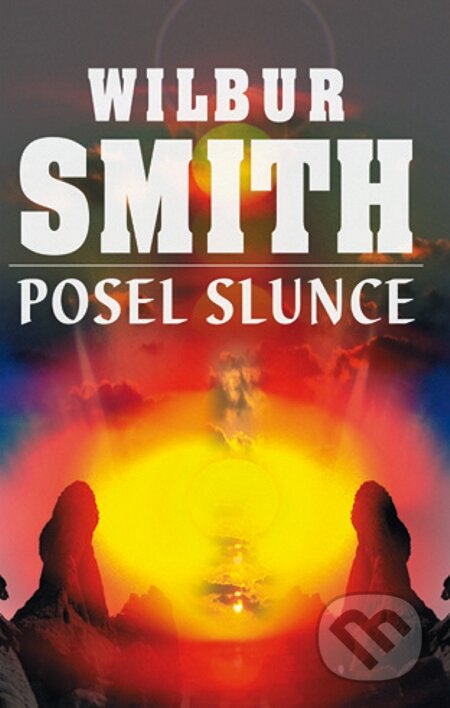 E-kniha: Posel slunce (Wilbur Smith). Alpress, 2014