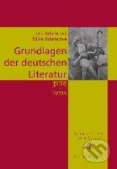 Grundlagen der deutschen Literatur - Livia Adamcova, Praesens, 2015