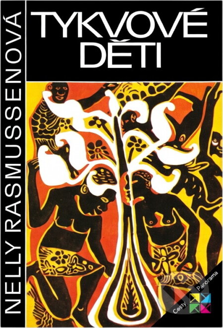 Kniha: Tykvové děti (Nelly Rasmussenová). , 1986