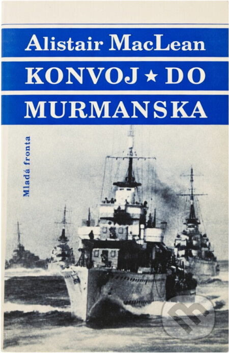 Kniha: Konvoj do Murmanska (Alistair MacLean), 1994