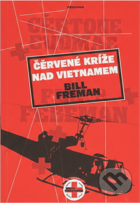 Kniha: Červené kříže nad Vietnamem (David Freeman). Periskop, 2002