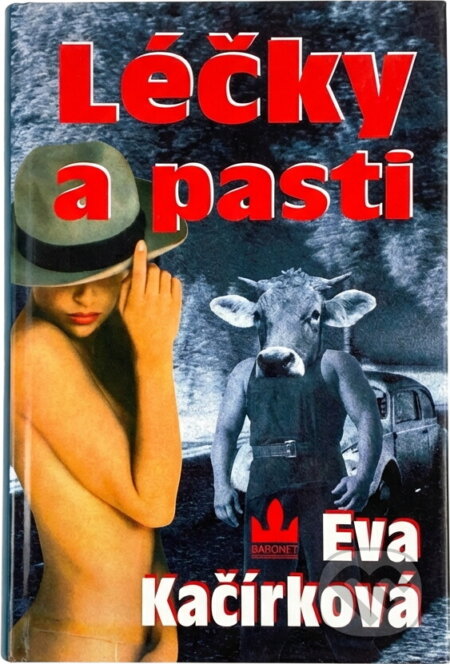 Kniha: Léčky a pasti (Eva Kačírková). Baronet, 1998