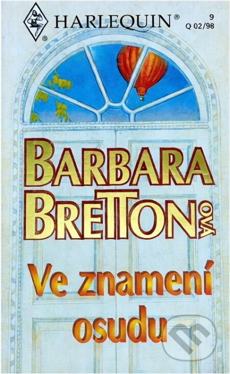 Kniha: Ve znamení osudu (Barbara Bretton). Harlequin, 1998