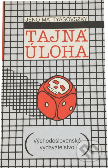 Kniha: Tajná úloha (Jenő Mattyasovszky). , 1990