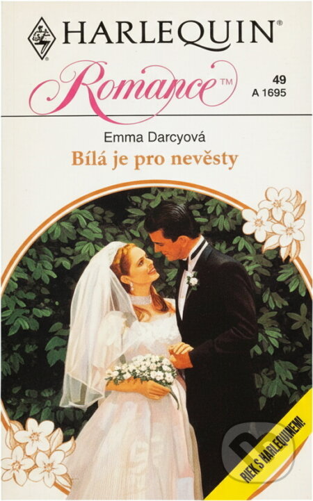 Kniha: Bílá je pro nevěsty (Emma Darcy). Harlequin, 1993