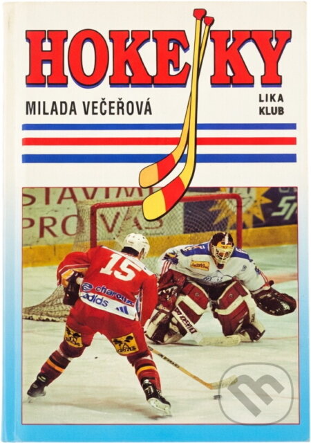 Kniha: Hokejky (Milada Večeřová). , 2000