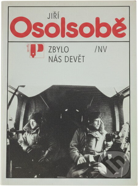 Kniha: Zbylo nás devět (Jiří Osolsobě). Naše vojsko, 1989