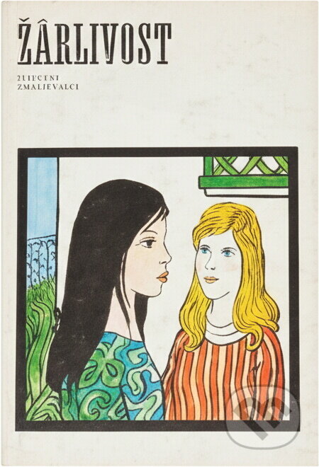 Kniha: Žárlivost (Helena Šmahelová). , 1986
