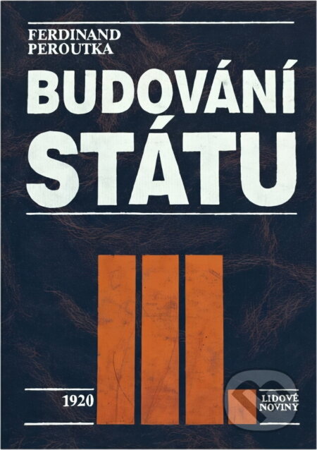 Kniha: Budování státu (Ferdinand Peroutka). , 1991
