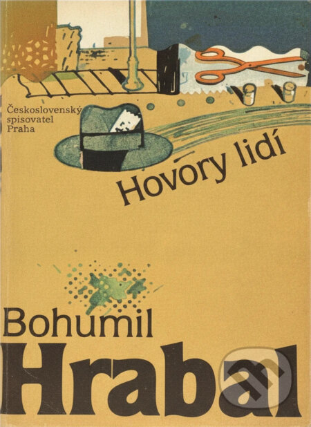 Kniha: Hovory lidí (Bohumil Hrabal). Československý spisovatel, 1984
