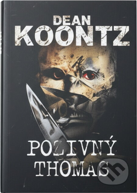 Kniha: Podivný Thomas (Dean R. Koontz). BB/art, 2005