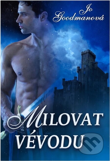 Kniha: Milovat vévodu (Jo Goodman). , 2012