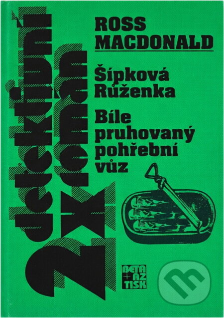 Kniha: Šípková Růženka ; Bíle pruhovaný pohřební vůz (Ross Macdonald). , 1996