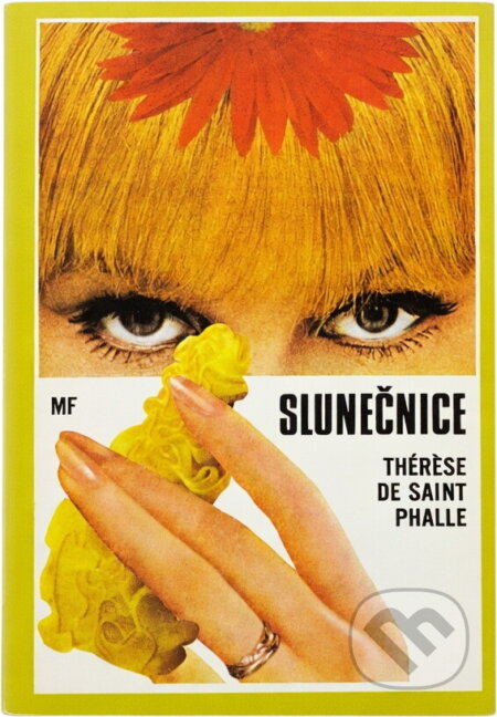 Kniha: Slunečnice (Thérese de Saint Phalle). , 1973