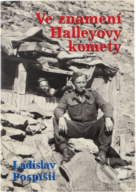 Kniha: Ve znamení Halleyovy komety (Ladislav Pospíšil). Naše vojsko, 1996