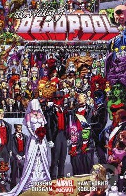 Deadpool (Volume 5) (Wedding of Deadpool) - Fabian Nicieza, Brian Posehn, Gerry Duggan - kniha z kategorie Komiksy