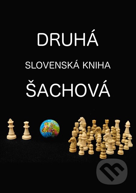 E-kniha: Druhá slovenská kniha šachová (Autorský kolektív)