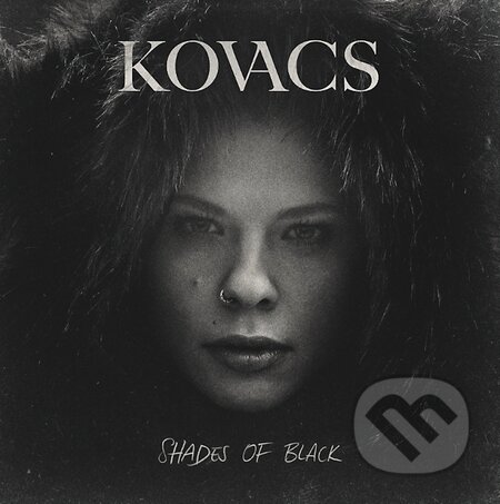 Kovacs: Shades Of Black - Kovacs, Warner Music, 2015