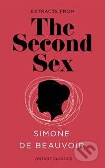 The Second Sex - Simone de Beauvoir, Vintage, 2015