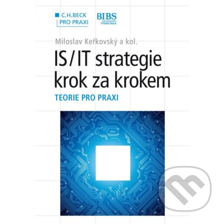 IS/IT strategie - krok za krokem (Teorie pro praxi) - kniha z kategorie Strategický management