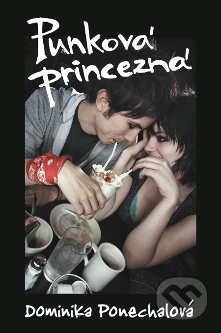 E-kniha: Punková princezná (Dominika Ponechalová)