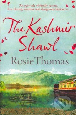 The Kashmir Shawl - Rosie Thomas, HarperCollins, 2015
